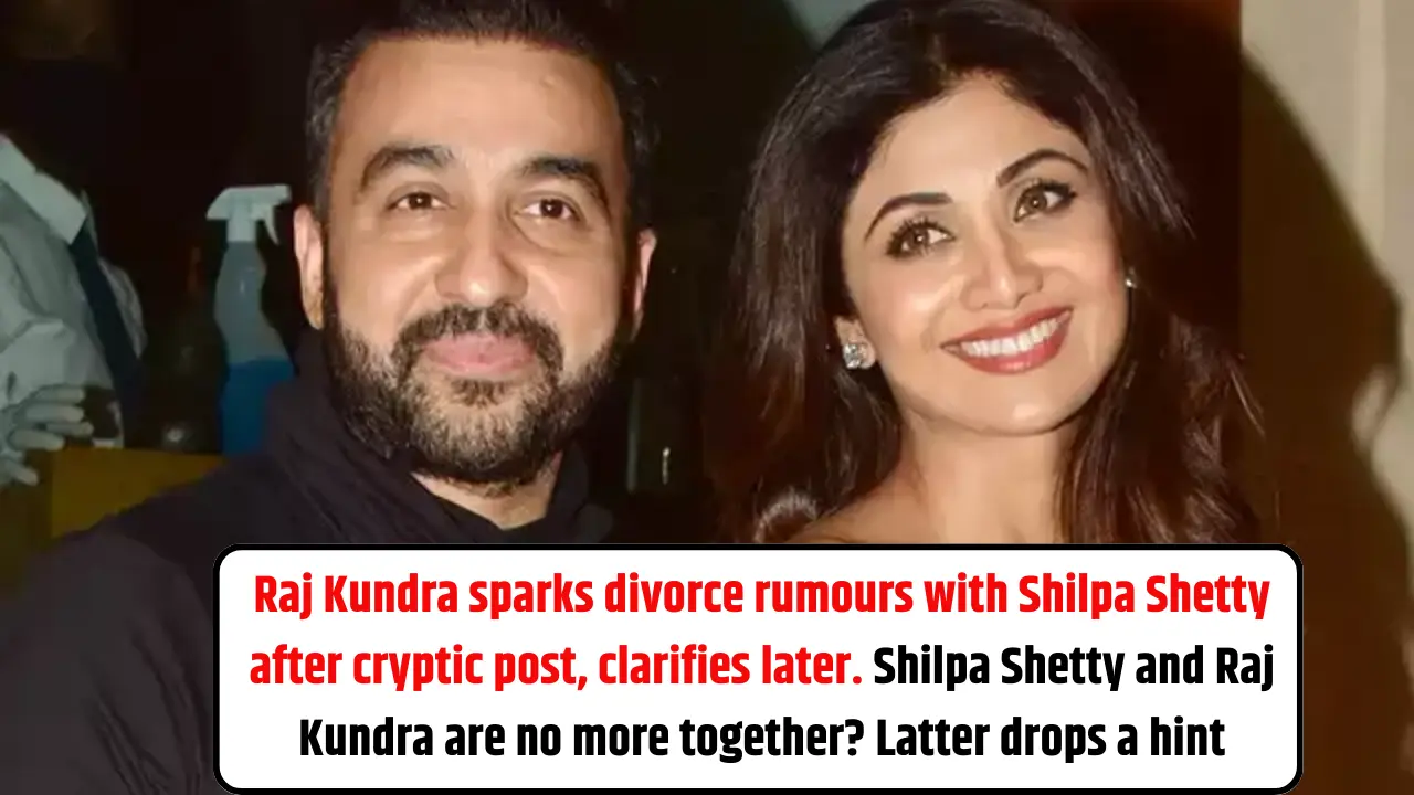 Raj Kundra sparks divorce rumours with Shilpa Shetty after cryptic post, clarifies later. Shilpa Shetty and Raj Kundra are no more together? Latter drops a hint